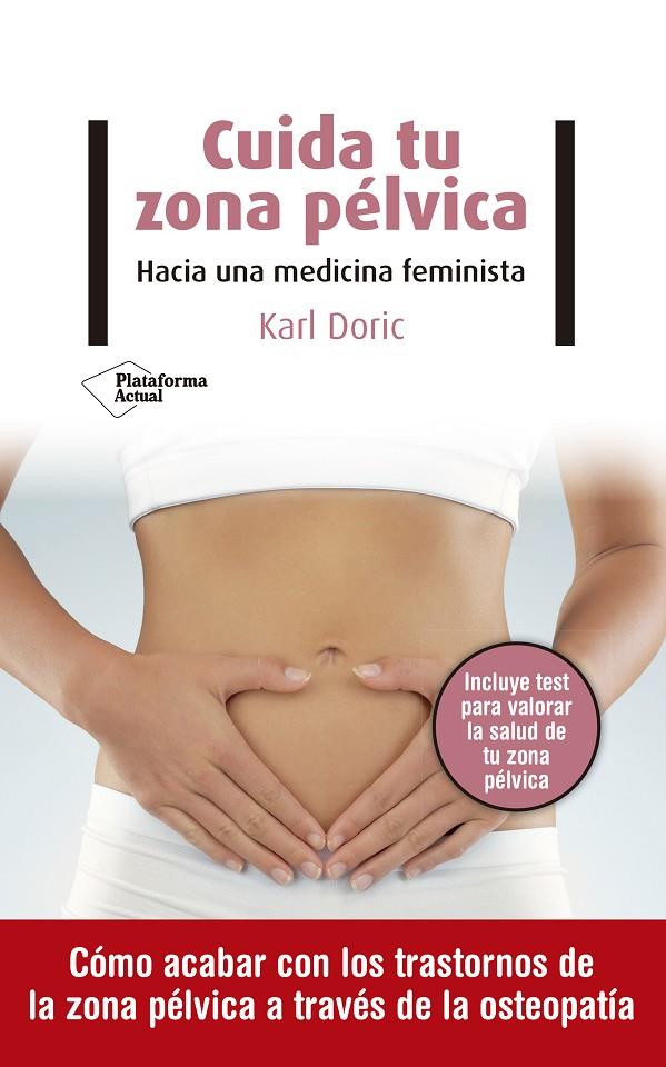 CUIDA TU ZONA PELVICA | 9788418285516 | DORIC, KARL