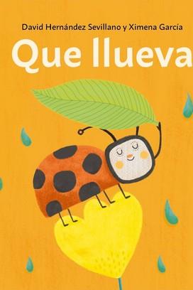 QUE LLUEVA | 9788412504613 | HERNANDEZ SEVILLANO, DAVID , GARCIA, XIMENA