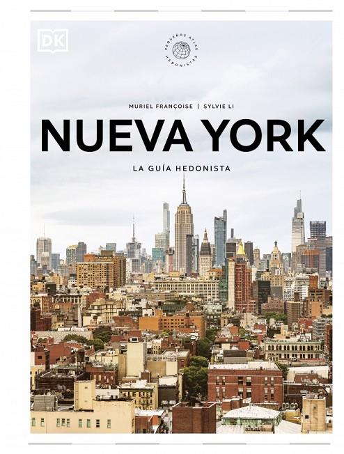 NUEVA YORK : LA GUÍA HEDONISTA | 9780241804773