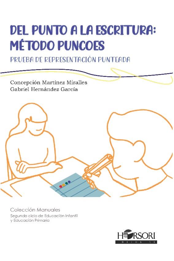 DEL PUNTO A LA ESCRITURA : MÉTODO PUNCOES | 9788412719024 | HERNÁNDEZ GARCÍA,GABRIEL ; MARTÍNEZ MIRALLES,CONCEPCIÓN