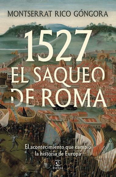 1527 : EL SAQUEO DE ROMA | 9788467083415 | RICO GÓNGORA, MONTSERRAT