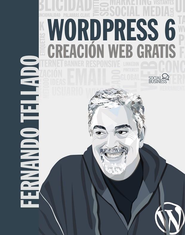 WORDPRESS 6 : CREACIÓN WEB GRATIS | 9788441545038 | TELLADO, FERNANDO