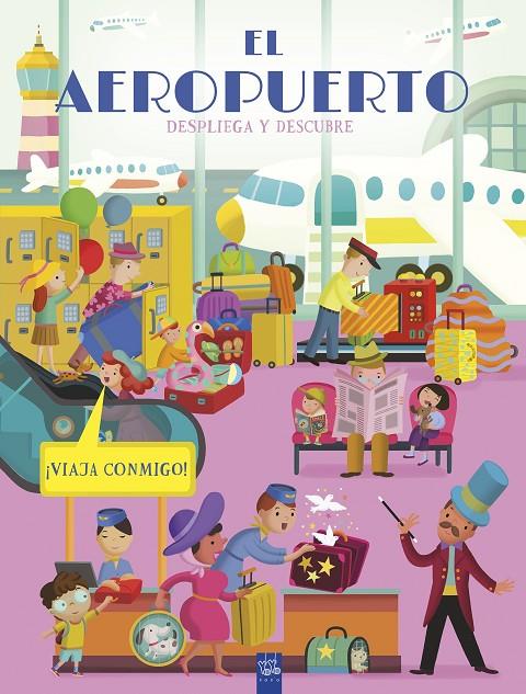 DESPLIEGA Y DESCUBRE : EL AEROPUERTO | 9788408298892