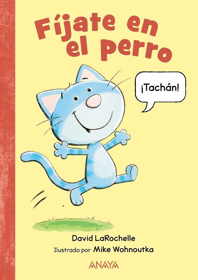 FÍJATE EN EL PERRO | 9788469891407 | LAROCHELLE, DAVID ; WOHNOUTKA, MIKE