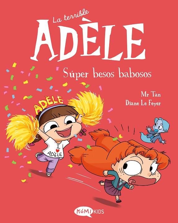 TERRIBLE ADÈLE 13 : SÚPER BESOS BABOSOS | 9791387744151 | MR TAN