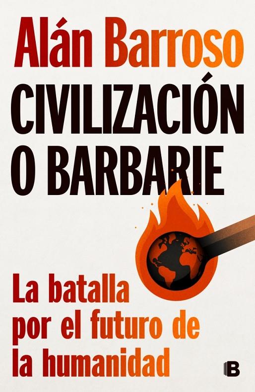 CIVILIZACIÓN O BARBARIE | 9788466678643 | BARROSO, ALÁN
