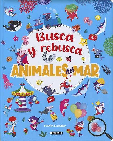 BUSCA Y REBUSCA : ANIMALES DEL MAR | 9788410847378 | GONZÁLEZ, MARIFÉ