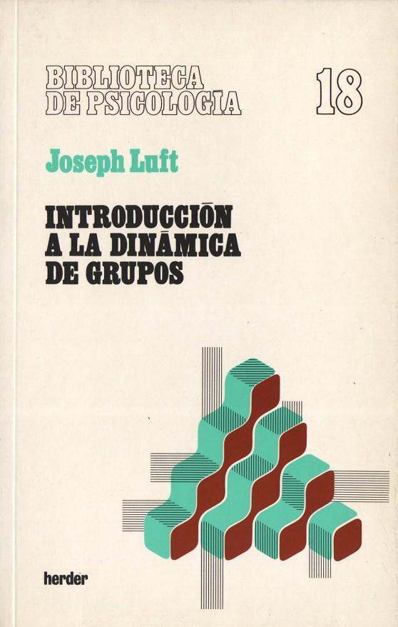 INTRODUCCION A LA DINAMICA DE GRUPOS | 9788425408342 | LUFT,JOSEPH