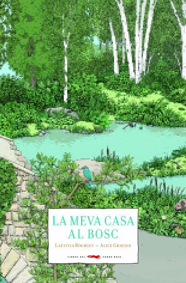 MEVA CASA AL BOSC, LA | 9788494990403 | BOURGET, LAETITIA ; GRAVIER, ALICE
