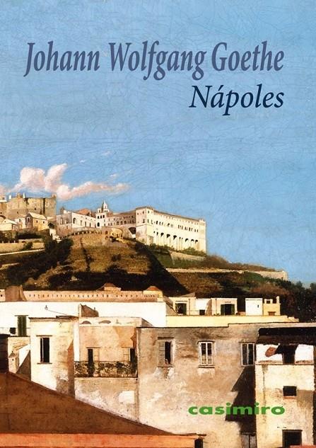 NAPOLES | 9788417930189 | GOETHE, JOHANN WOLFGANG