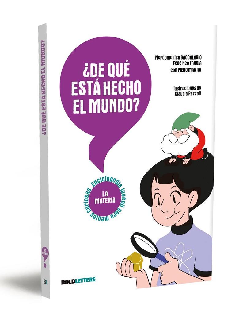 DE QUÉ ESTÁ HECHO EL MUNDO? | 9788418246548 | BACCALARIO, PIERDOMENICO ; TADDIA, FEDERICO