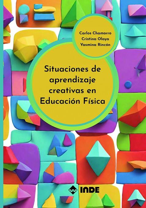 SITUACIONES DE APRENDIZAJE CREATIVAS EN EDUCACIÓN FÍSICA | 9788497294355