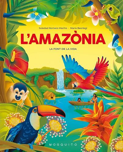 AMAZÒNIA, L' | 9788419095695 | ROMERO MARIÑO, SOLEDAD ; BEORLEGI, MARÍA