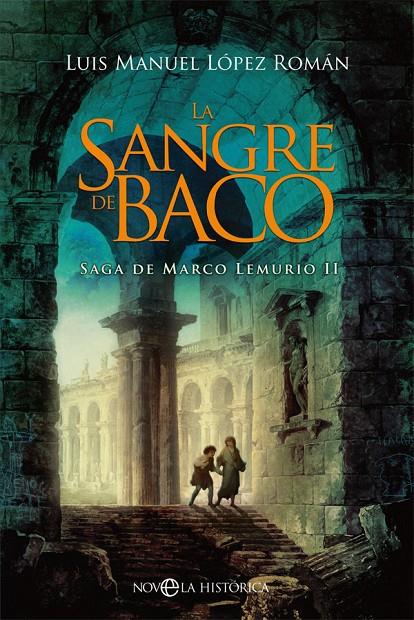 SANGRE DE BACO, LA | 9788491649786 | LOPEZ, LUIS MANUEL