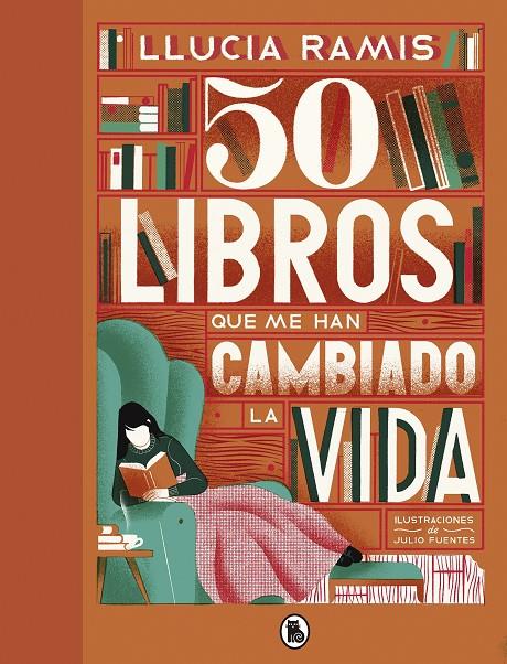 50 LIBROS QUE ME HAN CAMBIADO LA VIDA | 9788402423856 | RAMIS, LLUCIA ; FUENTES, JULIO