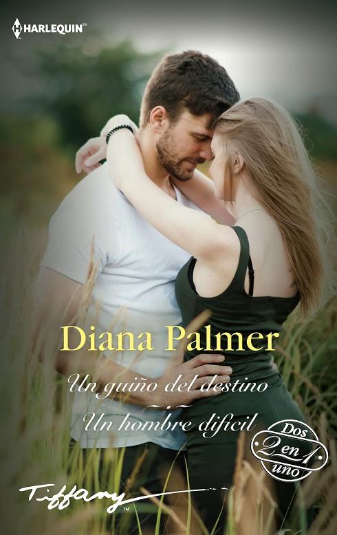UN GUIÑO DEL DESTINO/UN HOMBRE DIFICIL | 9788413480343 | PALMER, DIANA