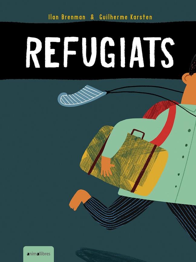 REFUGIATS | 9788419659224 | BRENMAN, ILAN ; KARSFEN, GUILHERME