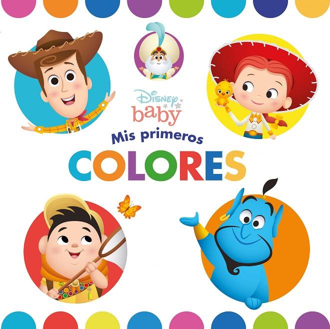 DISNEY BABY : MIS PRIMEROS COLORES | 9788417062767