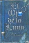 OJO DE LA LUNA, EL | 9788466645409 | ANÓNIMO,