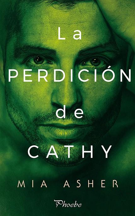 PERDICION DE CATHY, LA | 9788416970742 | ASHER, MIA