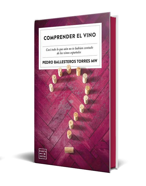 COMPRENDER EL VINO (EDICIÓN ESPECIAL CON CANTOS TINTADOS) | 9788408327356 | BALLESTEROS TORRES, PEDRO