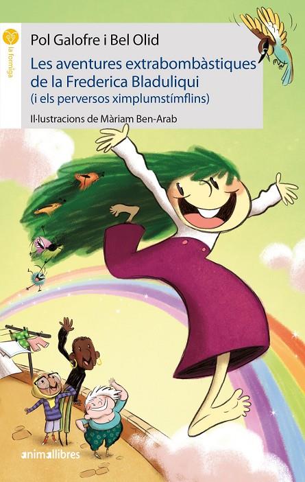 AVENTURES EXTRABOMBASTIQUES DE LA FREDERICA BLADULIQUI, LES | 9788417599836 | GALOFRE, POL I BEL OLID