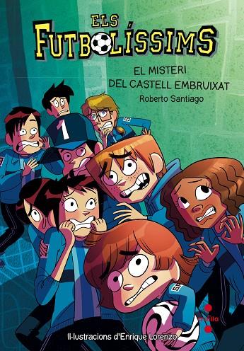 FUTBOLISSIMS 6 : MISTERI DEL CASTELL EMBRUIXAT, EL | 9788466137720 | SANTIAGO, ROBERTO