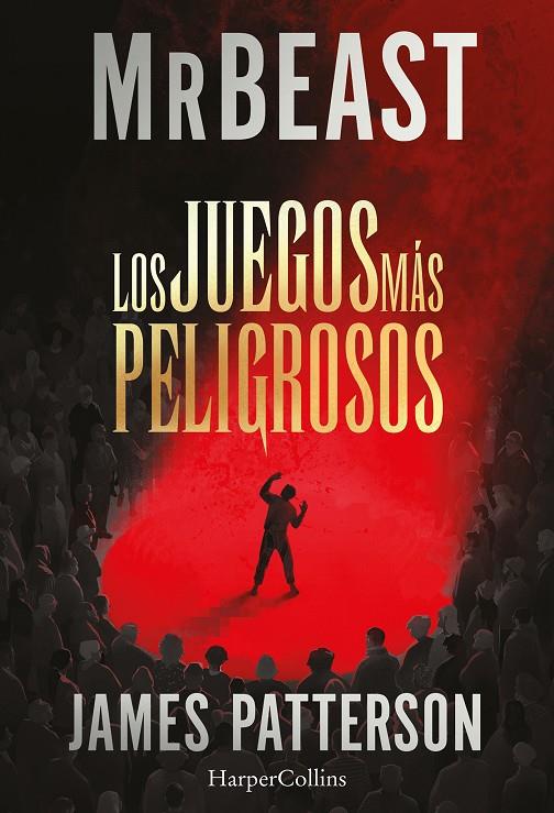 JUEGOS MÁS PELIGROSOS, LOS | 9788410646230 | PATTERSON, JAMES ; MRBEAST