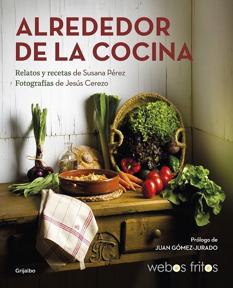 ALREDEDOR DE LA COCINA | 9788417752439 | PÉREZ, SUSANA ; CEREZO, JESÚS