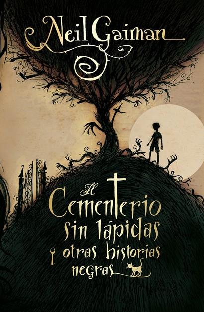 CEMENTERIO SIN LAPIDAS Y OTRAS HISTORIAS NEGRAS, EL | 9788499181820 | GAIMAN, NEIL