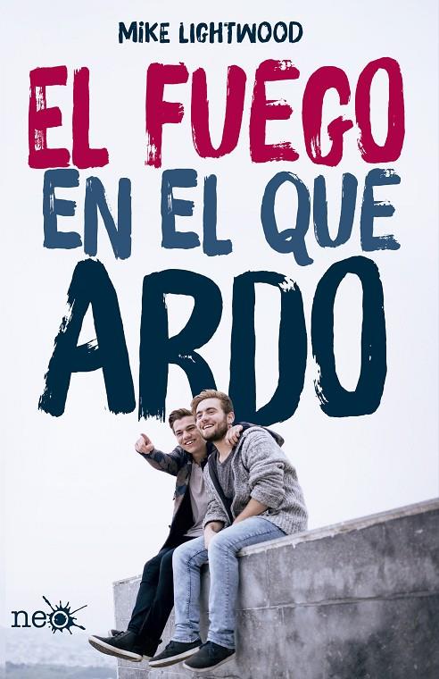 FUEGO EN EL QUE ARDO | 9788416620197 | LIGHTWOOD, MIKE