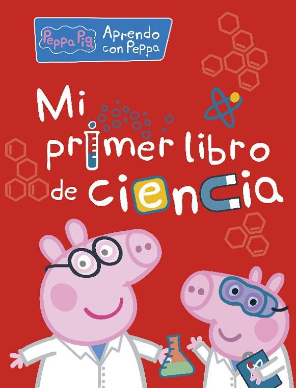 PEPPA PIG : MI PRIMER LIBRO DE CIENCIA | 9788448850326 | HASBRO,/EONE,