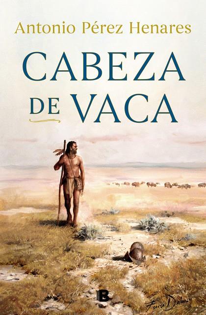 CABEZA DE VACA | 9788466667500 | PEREZ HENARES, ANTONIO