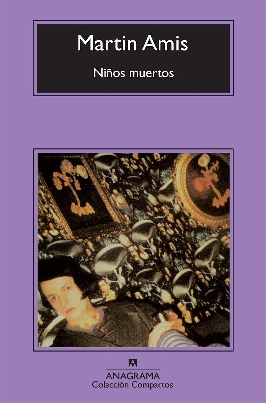 NIÑOS MUERTOS | 9788433974020 | AMIS, MARTIN