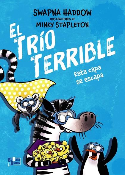 TRÍO TERRIBLE 3 : ESTA CAPA SE ESCAPA | 9791388034138 | HADDOW, SWAPNA ; STAPLETON, MINKY