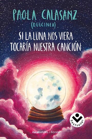 SI LA LUNA NOS VIERA TOCARIA NUESTRA CANCION | 9788416859795 | CALASANZ, PAOLA