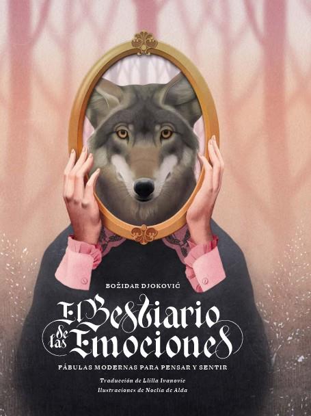 BESTIARIO DE LAS EMOCIONES, EL | 9788419968524 | DJOKOVIC, BOŽIDAR