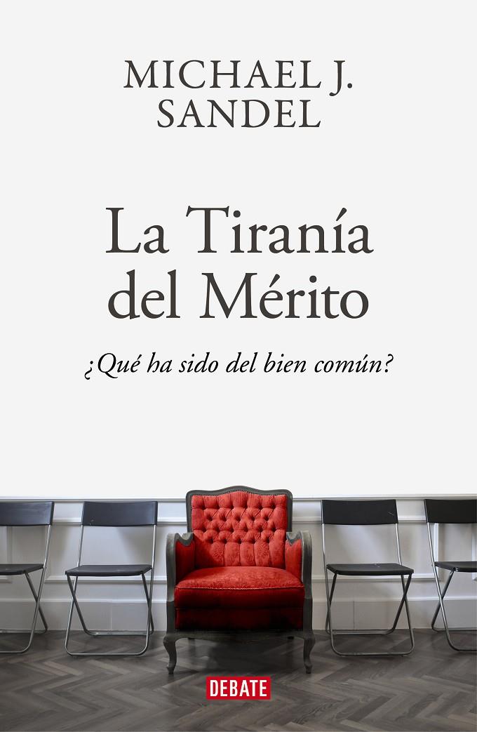 TIRANIA DEL MERITO,LA | 9788418006340 | SANDEL, MICHAEL J.