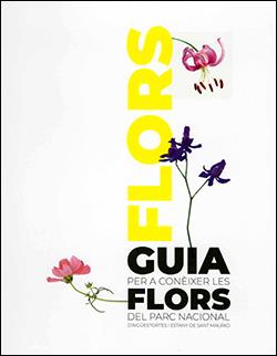 GUIA PER A CONÈIXER LES FLORS DEL PARC NACIONAL D'AIGÜESTORTES I ESTANY DE SANT MAURICI | 9788410144828