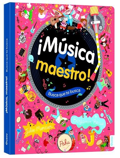 BUSCA QUE TE BUSCA. ¡MÚSICA MAESTRO! | 9791039533461 | MERCIER, JULIE/PAKU/BÉCUE, BENJAMIN
