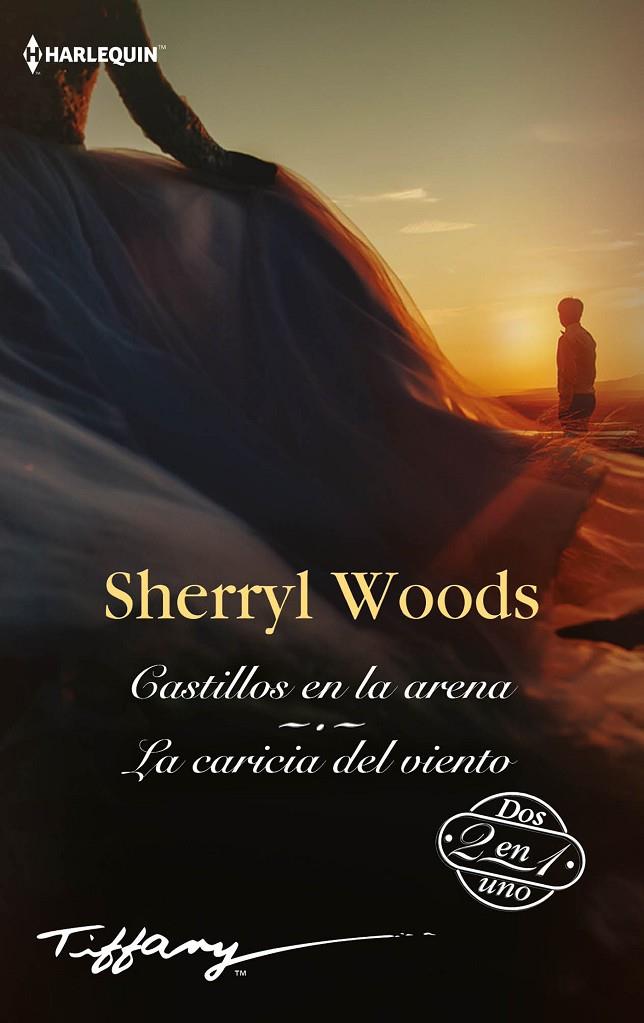 CASTILLOS EN LA ARENA ; LA CARICIA DEL VIENTO | 9788413752266 | WOODS, SHERRYL