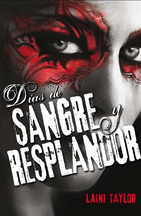 DIAS DE SANGRE Y RESPLANDOR | 9788420413969 | TAYLOR, LAINI