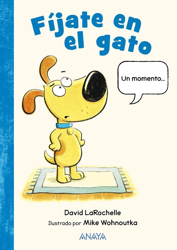 FÍJATE EN EL GATO | 9788469891391 | LAROCHELLE, DAVID ; WOHNOUTKA, MIKE