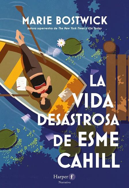 VIDA DESASTROSA DE ESME CAHILL, LA | 9788418976575 | BOSTWICK, MARIE