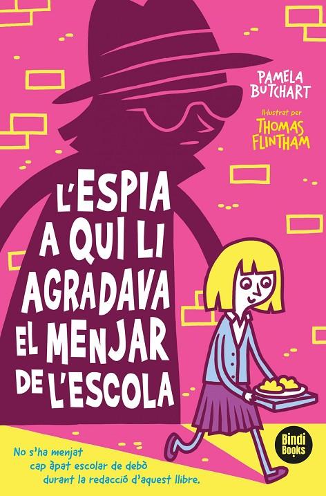 ESPIA A QUI LI AGRADAVA EL MENJAR DE L'ESCOLA, L' | 9788412108040 | BUTCHART, PAMELA