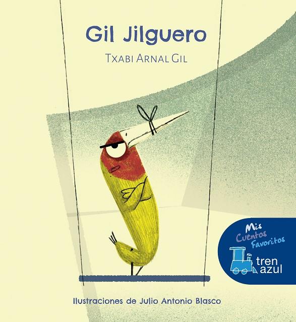 GIL JILGUERO | 9788468336176 | ARNAL GIL, TXABI ; BLASCO, JULIO ANTONIO