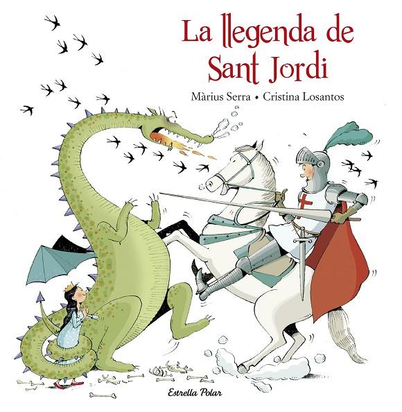 LLEGENDA DE SANT JORDI, LA | 9788416520206 | SERRA, MARIUS ; LOSANTOS, CRISTINA