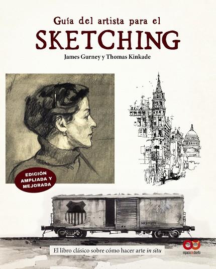 GUÍA DEL ARTISTA PARA EL SKETCHING | 9788441552197 | GURNEY, JAMES ; KINKADE, THOMAS