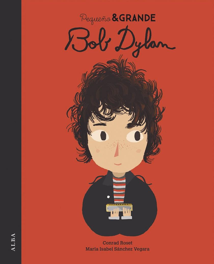 PEQUEÑO GRANDE BOB DYLAN | 9788490656525 | ROSET, CONRAD