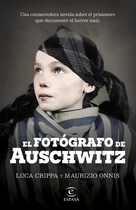 FOTÓGRAFO DE AUSCHWITZ, EL | 9788467072822 | CRIPPA, LUCA ; ONNIS, MAURIZIO